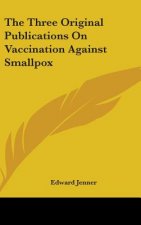 THE THREE ORIGINAL PUBLICATIONS ON VACCI