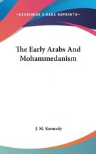 THE EARLY ARABS AND MOHAMMEDANISM