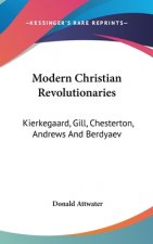 MODERN CHRISTIAN REVOLUTIONARIES: KIERKE