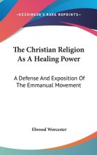 THE CHRISTIAN RELIGION AS A HEALING POWE
