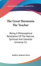 THE GREAT HARMONIA THE TEACHER: BEING A
