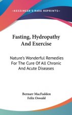 FASTING, HYDROPATHY AND EXERCISE: NATURE