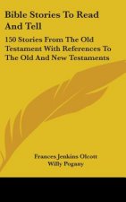 Bible Stories To Read And Tell