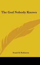 THE GOD NOBODY KNOWS