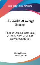 THE WORKS OF GEORGE BORROW: ROMANO LAVO-