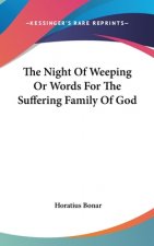 Night Of Weeping Or Words For The Suffering Family Of God