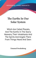 THE EARTHS IN OUR SOLAR SYSTEM: WHICH AR