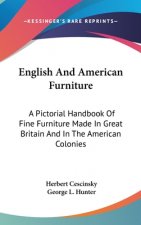 ENGLISH AND AMERICAN FURNITURE: A PICTOR