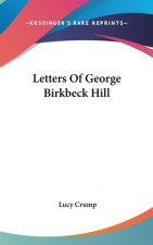 LETTERS OF GEORGE BIRKBECK HILL