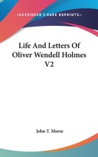 LIFE AND LETTERS OF OLIVER WENDELL HOLME
