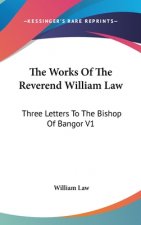 THE WORKS OF THE REVEREND WILLIAM LAW: T
