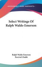 SELECT WRITINGS OF RALPH WALDO EMERSON