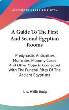 A GUIDE TO THE FIRST AND SECOND EGYPTIAN