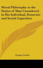 MORAL PHILOSOPHY OR THE DUTIES OF MAN CO