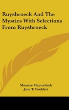 RUYSBROECK AND THE MYSTICS WITH SELECTIO