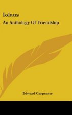 IOLAUS: AN ANTHOLOGY OF FRIENDSHIP