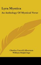 LYRA MYSTICA: AN ANTHOLOGY OF MYSTICAL V