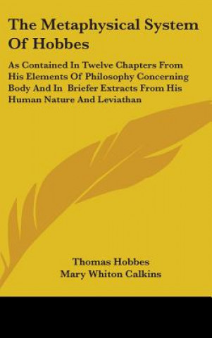 THE METAPHYSICAL SYSTEM OF HOBBES: AS CO