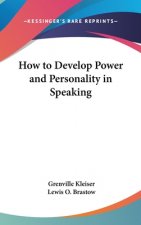 HOW TO DEVELOP POWER AND PERSONALITY IN