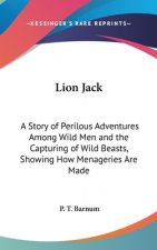 LION JACK: A STORY OF PERILOUS ADVENTURE