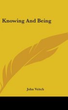 KNOWING AND BEING