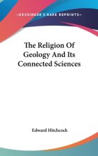 Religion Of Geology And Its Connected Sciences