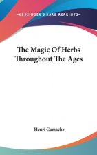 THE MAGIC OF HERBS THROUGHOUT THE AGES