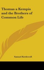THOMAS A KEMPIS AND THE BROTHERS OF COMM