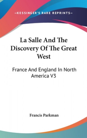 LA SALLE AND THE DISCOVERY OF THE GREAT