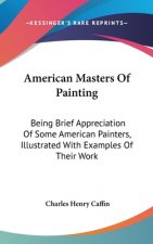 AMERICAN MASTERS OF PAINTING: BEING BRIE