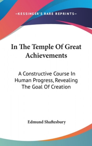 IN THE TEMPLE OF GREAT ACHIEVEMENTS: A C