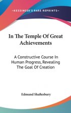 IN THE TEMPLE OF GREAT ACHIEVEMENTS: A C