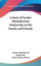 LETTERS OF FYODOR MICHAILOVITCH DOSTOEVS