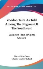 VOODOO TALES AS TOLD AMONG THE NEGROES O