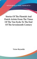 STORIES OF THE FLEMISH AND DUTCH ARTISTS