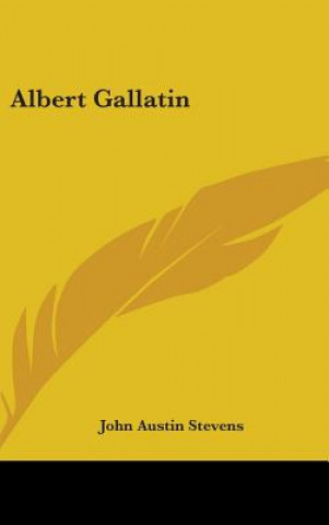 ALBERT GALLATIN