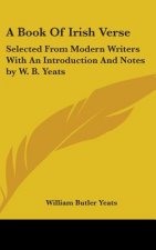 A BOOK OF IRISH VERSE: SELECTED FROM MOD