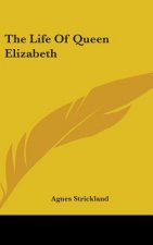 Life Of Queen Elizabeth