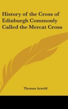 HISTORY OF THE CROSS OF EDINBURGH COMMON