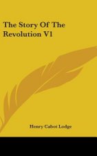 THE STORY OF THE REVOLUTION V1