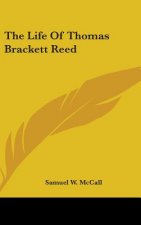 THE LIFE OF THOMAS BRACKETT REED