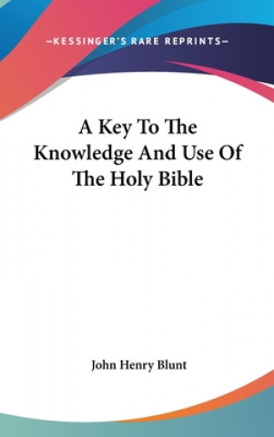 Key To The Knowledge And Use Of The Holy Bible