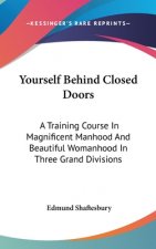YOURSELF BEHIND CLOSED DOORS: A TRAINING