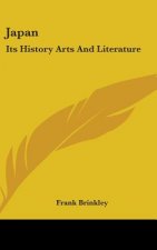 JAPAN: ITS HISTORY ARTS AND LITERATURE: