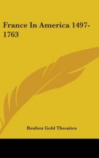 FRANCE IN AMERICA 1497-1763