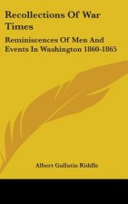 RECOLLECTIONS OF WAR TIMES: REMINISCENCE