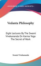 VEDANTA PHILOSOPHY: EIGHT LECTURES BY TH