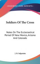 SOLDIERS OF THE CROSS: NOTES ON THE ECCL