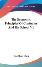THE ECONOMIC PRINCIPLES OF CONFUCIUS AND