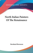 NORTH ITALIAN PAINTERS OF THE RENAISSANC